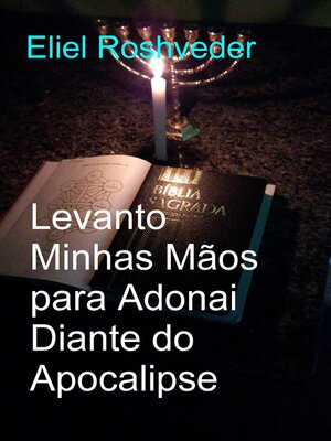 cover image of Levanto Minhas Mãos para Adonai Diante do Apocalipse